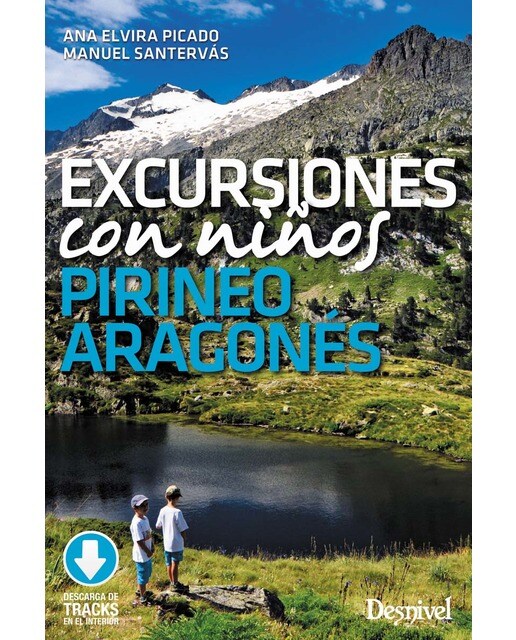 Excursiones con niños por el Pirineo Aragonés (Tapa blanda).