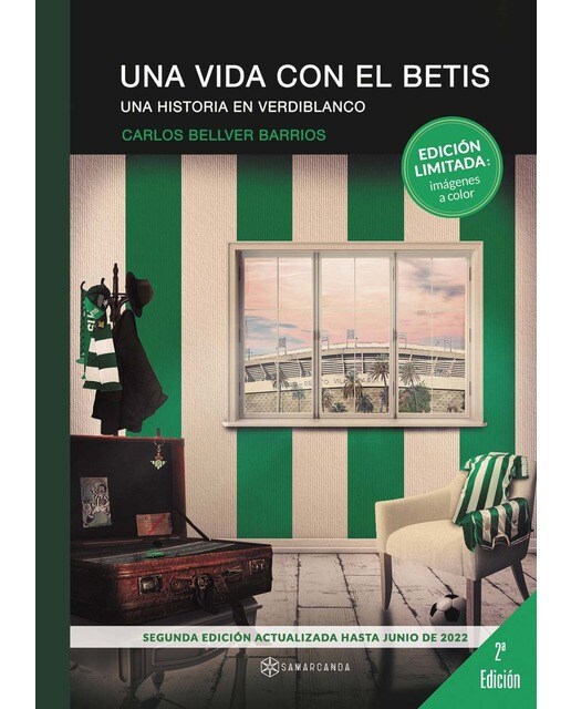 Una vida con el Betis. Una historia en verdiblanco  (Tapa blanda) 1