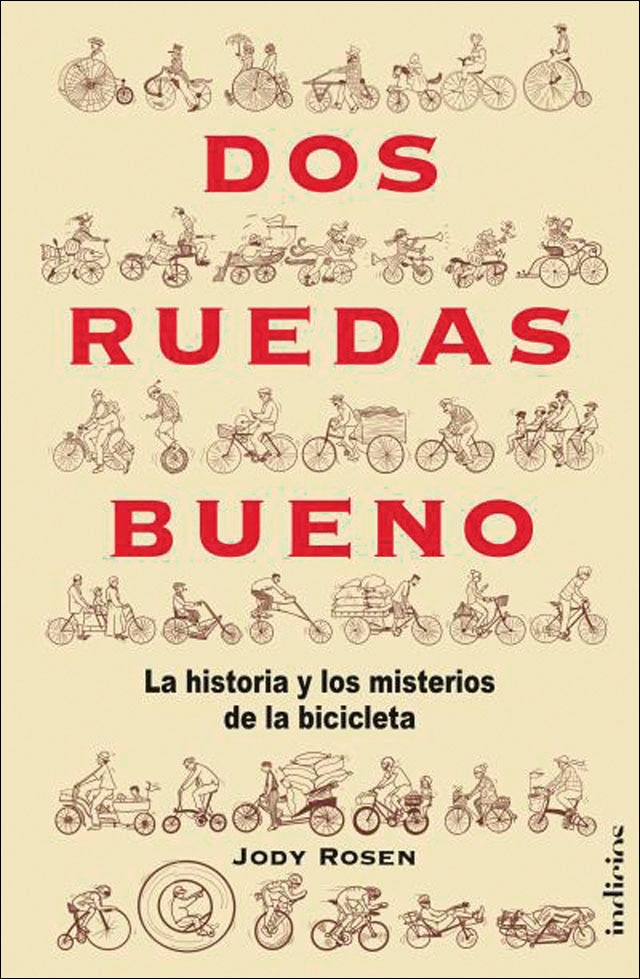 Dos ruedas bueno: La historia y el misterio de la bicicleta (Tapa blanda).