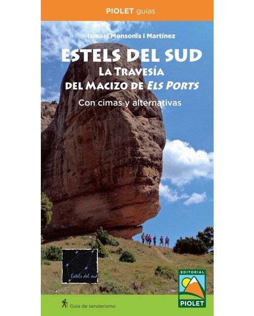 Estels del Sud. La travesía del macizo de Els Ports: Con cimas y alternativas 1