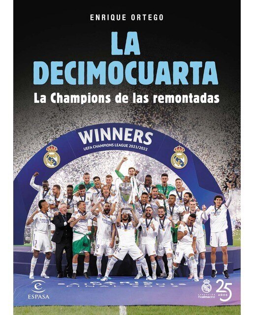 La Decimocuarta: La Champions de las remontadas  (Tapa blanda con solapas) 1