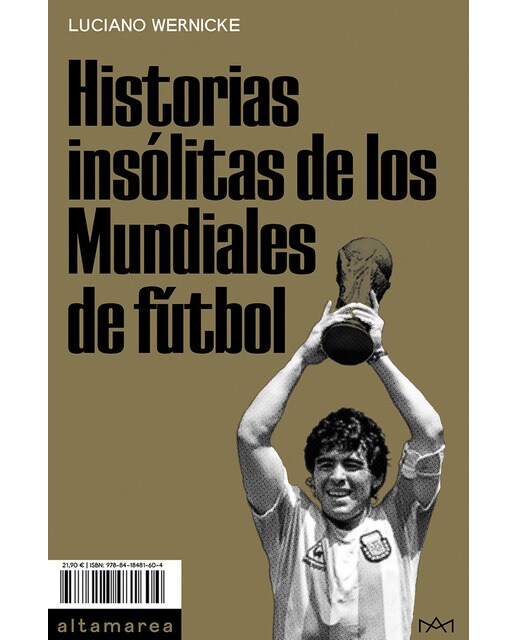 Historias insólitas de los Mundiales de fútbol  (Tapa blanda) 1