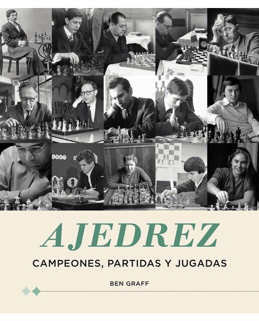 Ajedrez: Campeones, partidas y jugadas