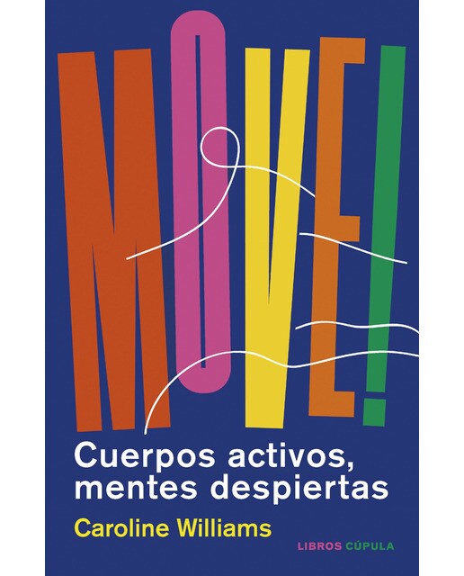Move!: Cuerpos activos, mentes despiertas (Tapa blanda con solapas) 1