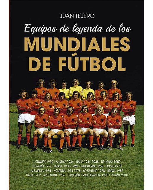 Equipos de leyenda de los mundiales de fútbol (Tapa blanda).