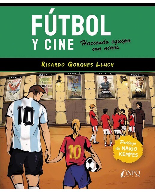 Fútbol y cine: Haciendo equipo con niños (Tapa blanda con solapas).