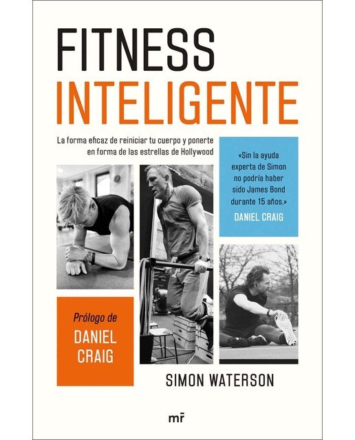 Fitness inteligente: La forma eficaz de reiniciar tu cuerpo y ponerte en forma de las estrellas de Hollywood (Tapa blanda con solapas).