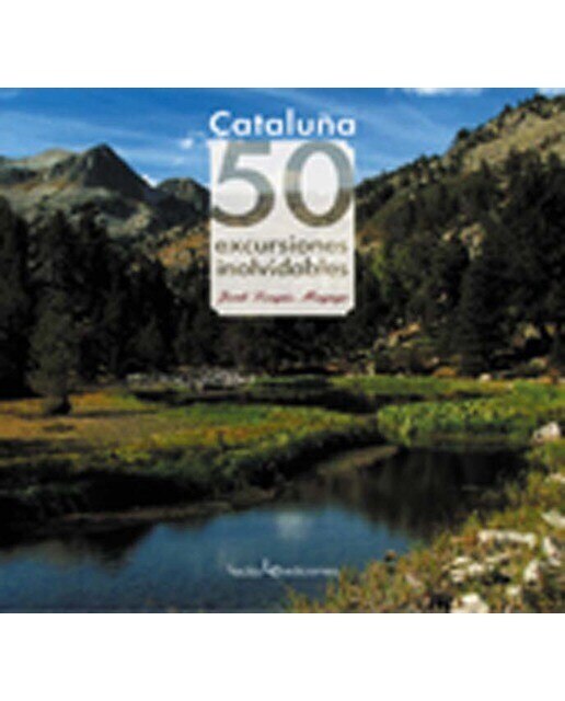 Cataluña.50 excursiones inolvidables (Capa dura) 1