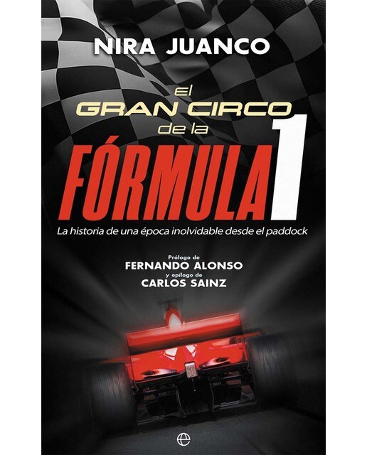 El gran circo de la Fórmula 1: La historia de una época inolvidable desde el paddock  (Tapa blanda con solapas) 1