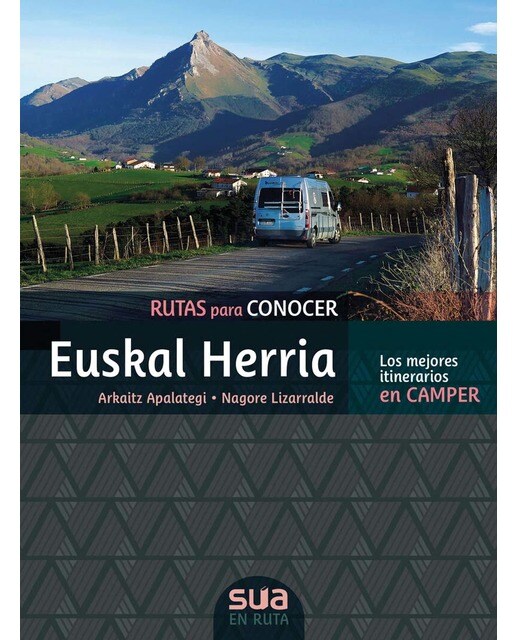 Rutas para conocer Euskal Herria. Los mejores itinerarios en camper (Capa mole) 1