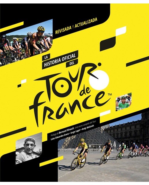 Imagen 1 de La historia oficial del Tour de Francia: Revisada y actualizada  (Tapa dura)