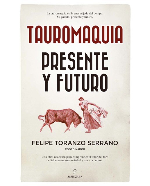 Tauromaquia. Presente y futuro (Capa mole) 1