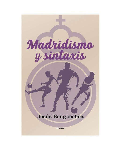 Madridismo y sintáxis  (Tapa blanda con solapas) 1