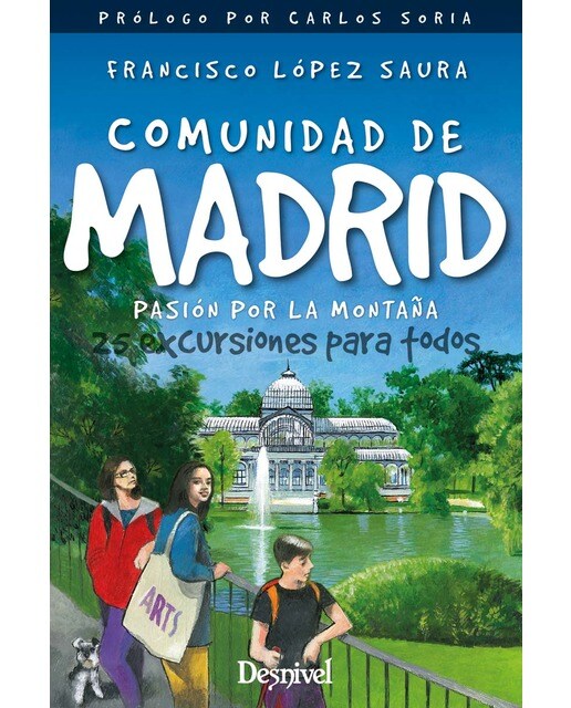 Imagen 0 de Comunidad de Madrid, pasión por la montaña: 25 excursiones para todos  (Tapa blanda)