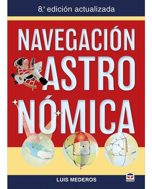 Navegación Astronómica: 8ª Edición actualizada 1