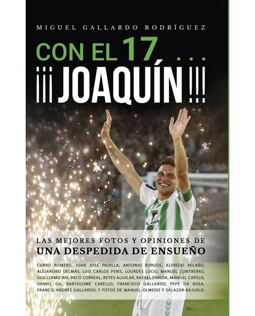 Imagen 0 de Con el 17... ¡Joaquin!: Una despedida de ensueño