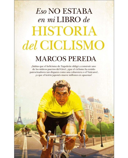 Eso no estaba en mi libro de historia del ciclismo (Capa mole) 1
