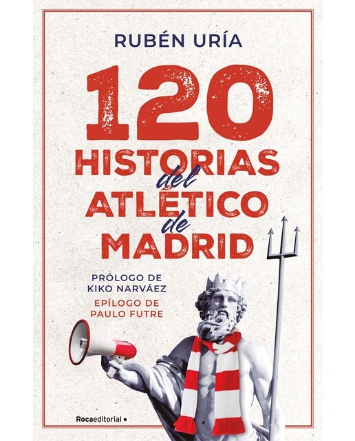 120 historias del Atlético de Madrid  (Tapa blanda) 1