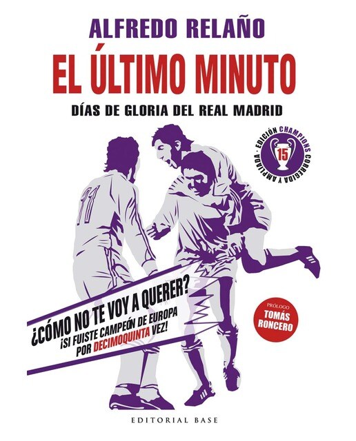 Imagen 0 de El último minuto: Días de gloria del Real Madrid (Tapa blanda con solapas)