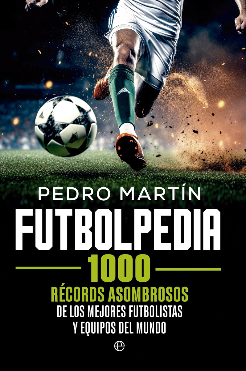 Futbolpedia: 1000 récords asombrosos de los mejores futbolistas y equipos del mundo (Tapa blanda).