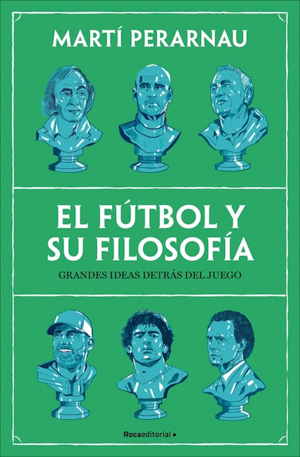 Imagen 0 de El fútbol y su filosofía: Grandes ideas detrás del juego  (Tapa blanda)