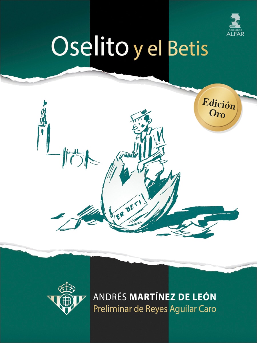 Oselito y el Betis. Edición Oro (Capa mole) 1