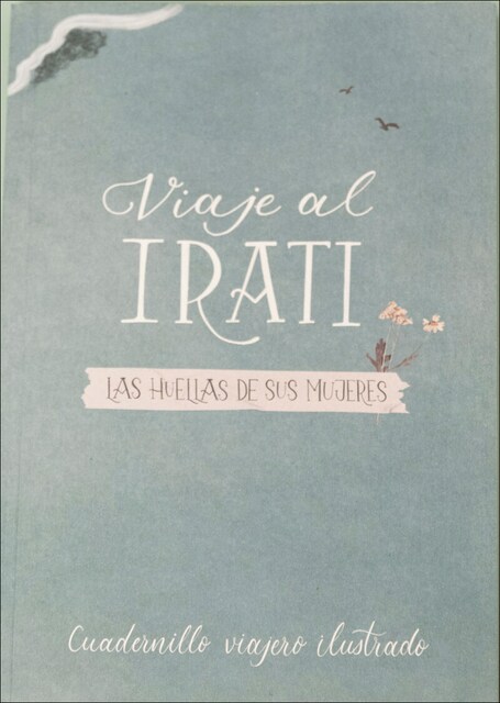 Imagem 0 de Viaje al irati - los huellas de sus mujeres