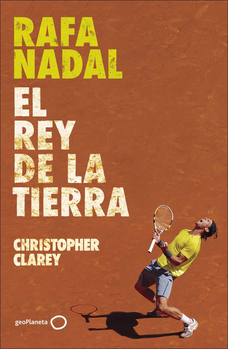 Imagem 0 de Rafa Nadal: El rey de la tierra (Capa mole com abas)