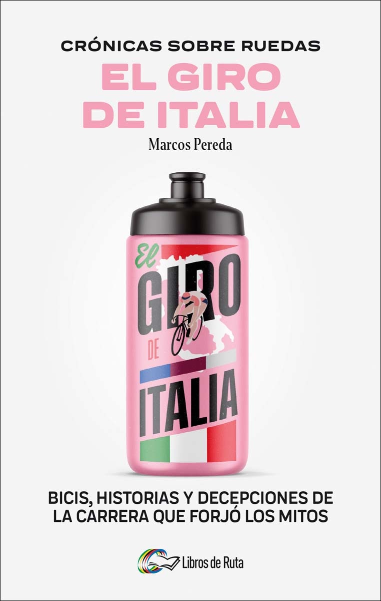 Imagem 0 de Crónicas sobre ruedas: El Giro de Italia: Bicis, historias y decepciones de la carrera que forjó los mitos (Capa mole)