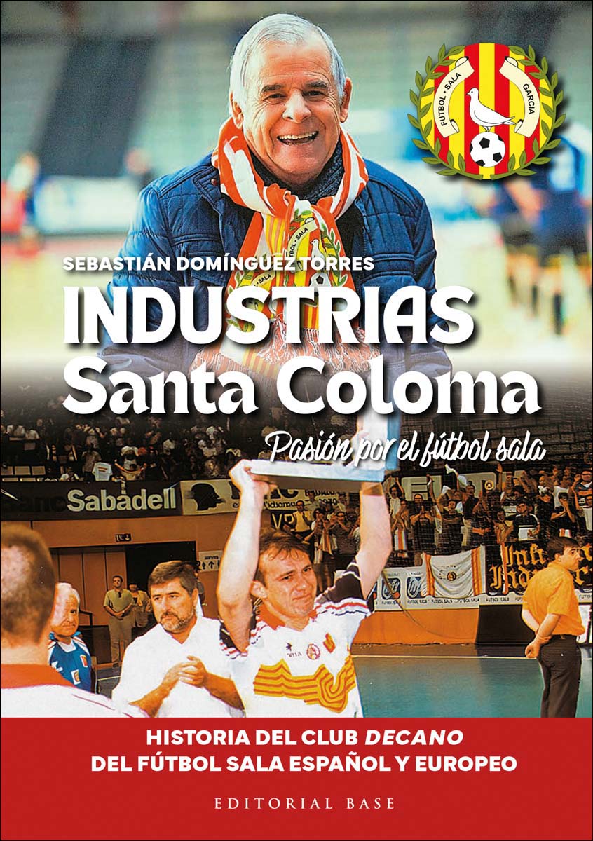 Industrias Santa Coloma: Pasión por el fútbol sala.