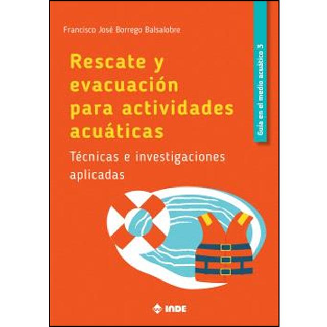 Imagem 0 de Rescate y evacuación para actividades náuticas: Técnicas e investigaciones aplicadas (Capa mole)