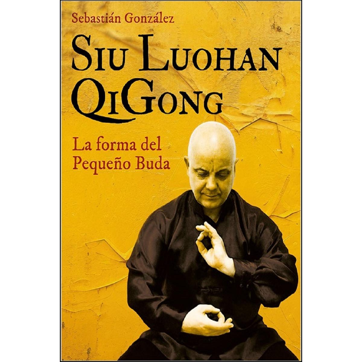 Imagem 0 de Siu Luohan QiGong: La forma del Pequeño Buda