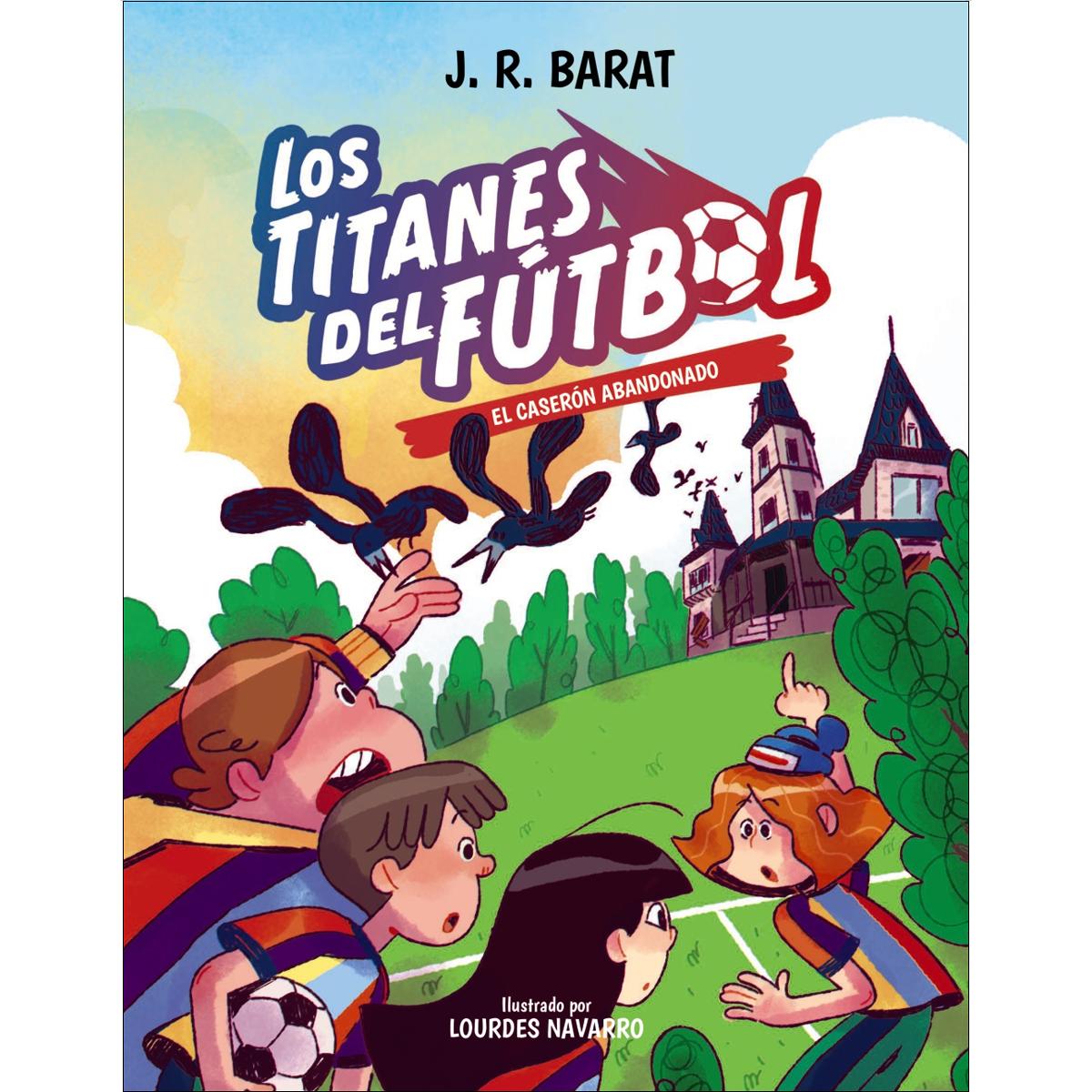 Imagem 0 de Los Titanes del Fútbol, 2. El caserón abandonado