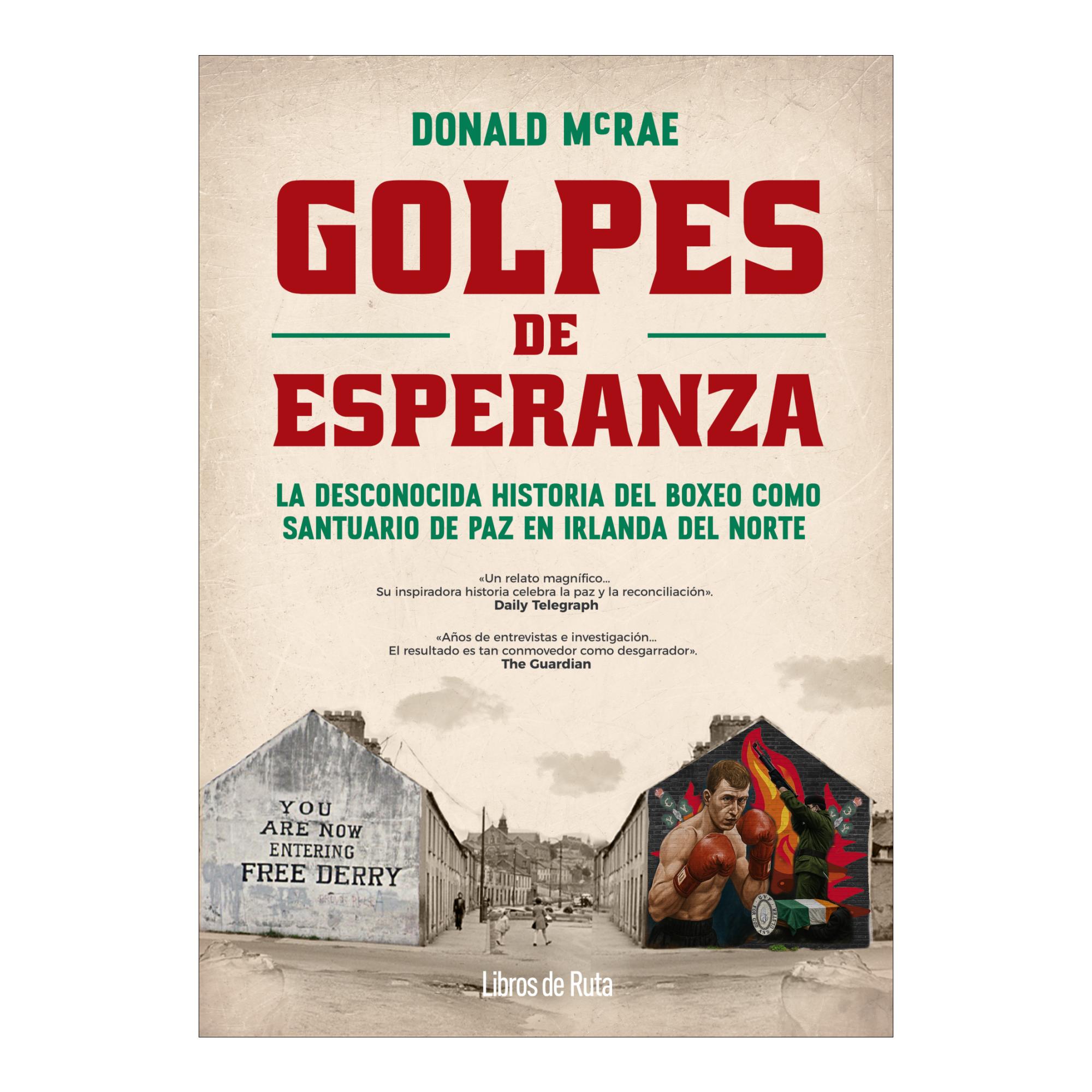 Imagem 0 de Golpes de esperanza: La desconocida historia del boxeo como santuario de paz en Irlanda del Norte (Capa mole)