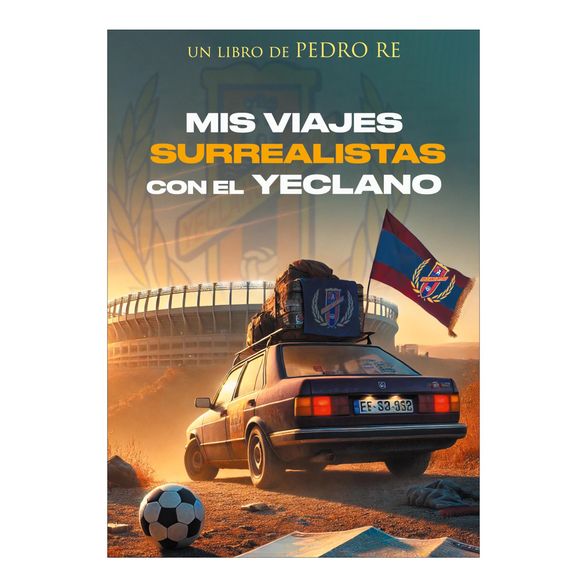 Mis viajes surrealistas con el Yeclano (Capa mole) 1