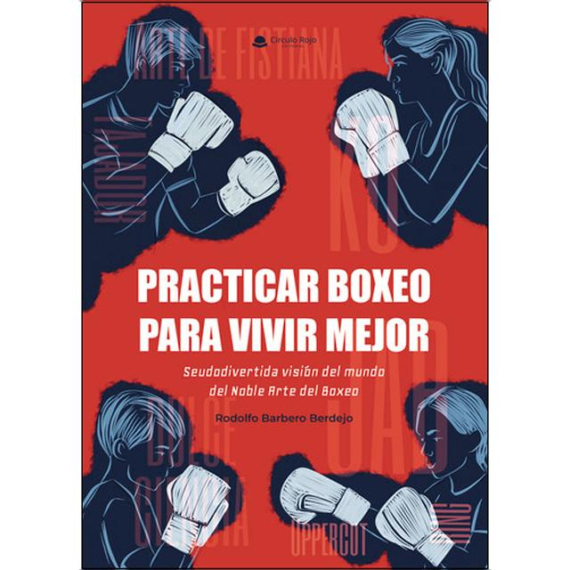 Practicar boxeo para vivir mejor.Seudodivertida v 1
