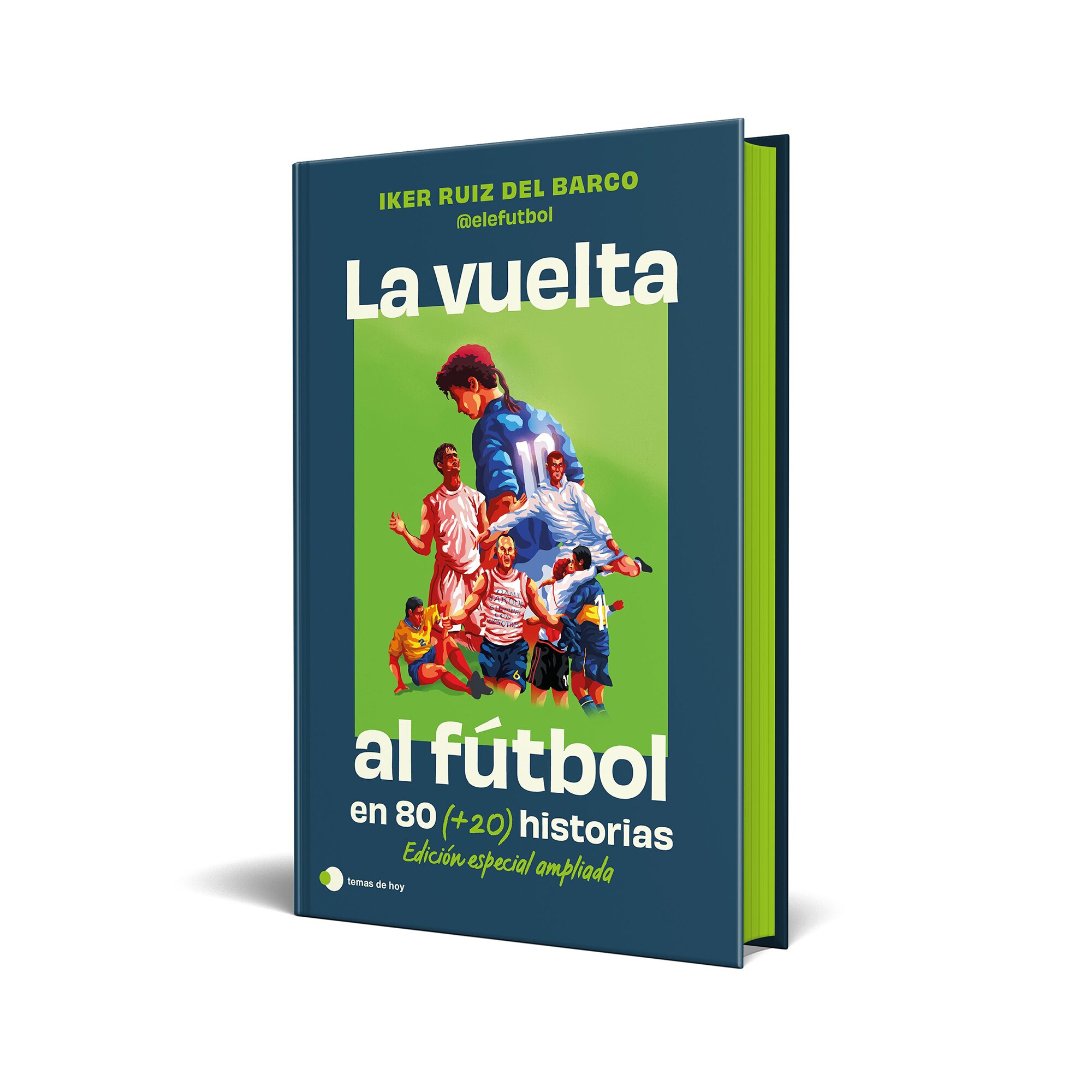 Imagem 0 de La vuelta al futbol en 80 (+20) historias. Edición especial con cantos tintados