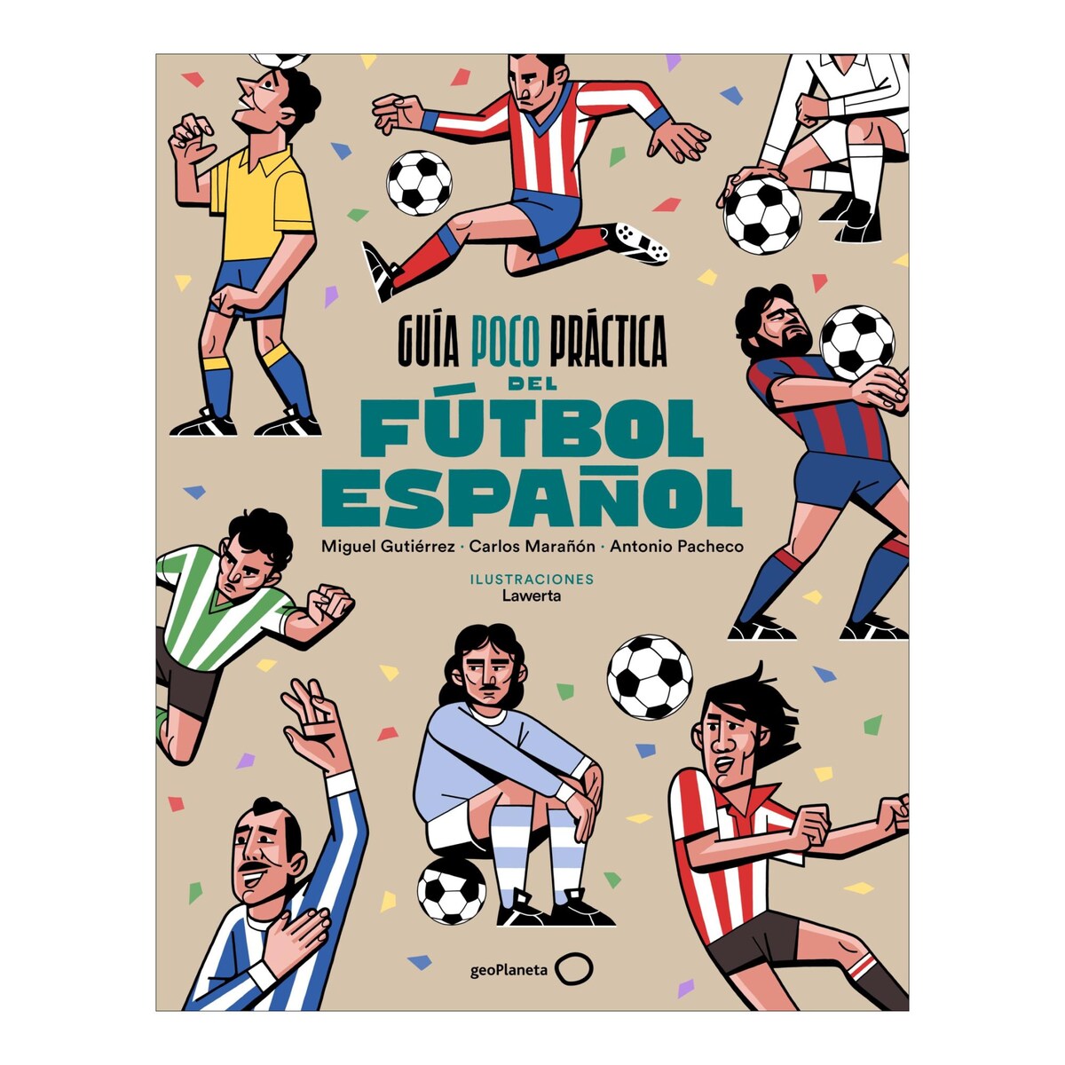 Guía poco práctica del fútbol español 1