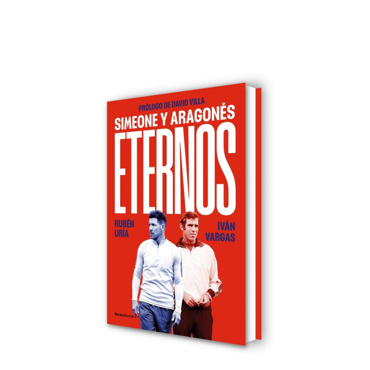 El Atlético de Madrid (pack con: 120 historias del Atlético de Madrid | Eternos: Simeone y Aragonés): Dos libros, una única emocion. Vive (Capa mole) 3