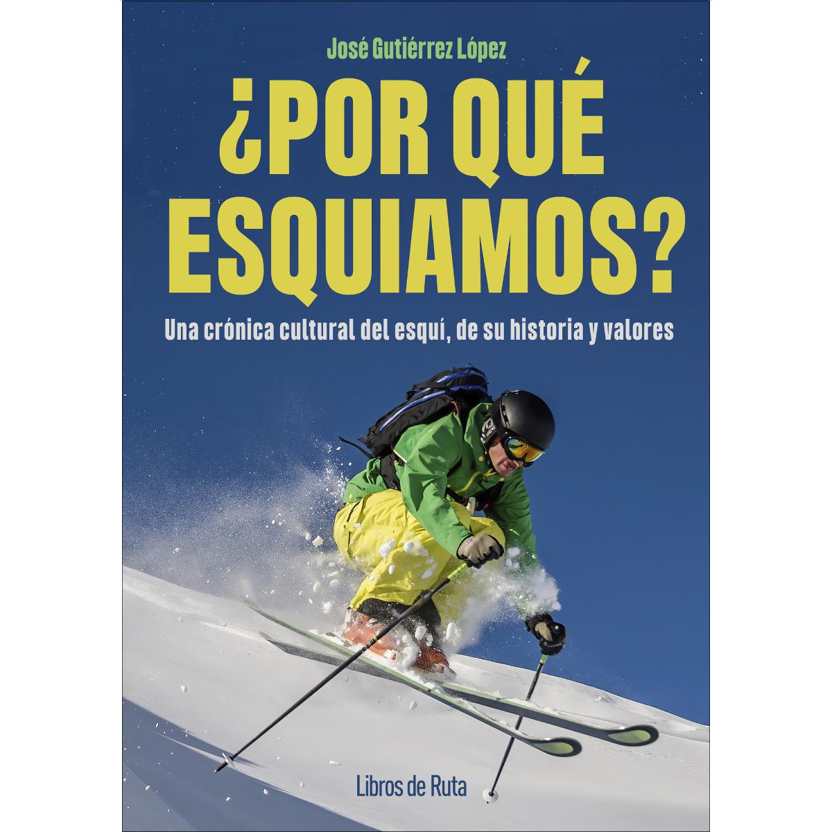 Imagem 0 de ¿Por qué esquiamos?: Una crónica cultural del esquí, de su historia y valores (Capa mole)