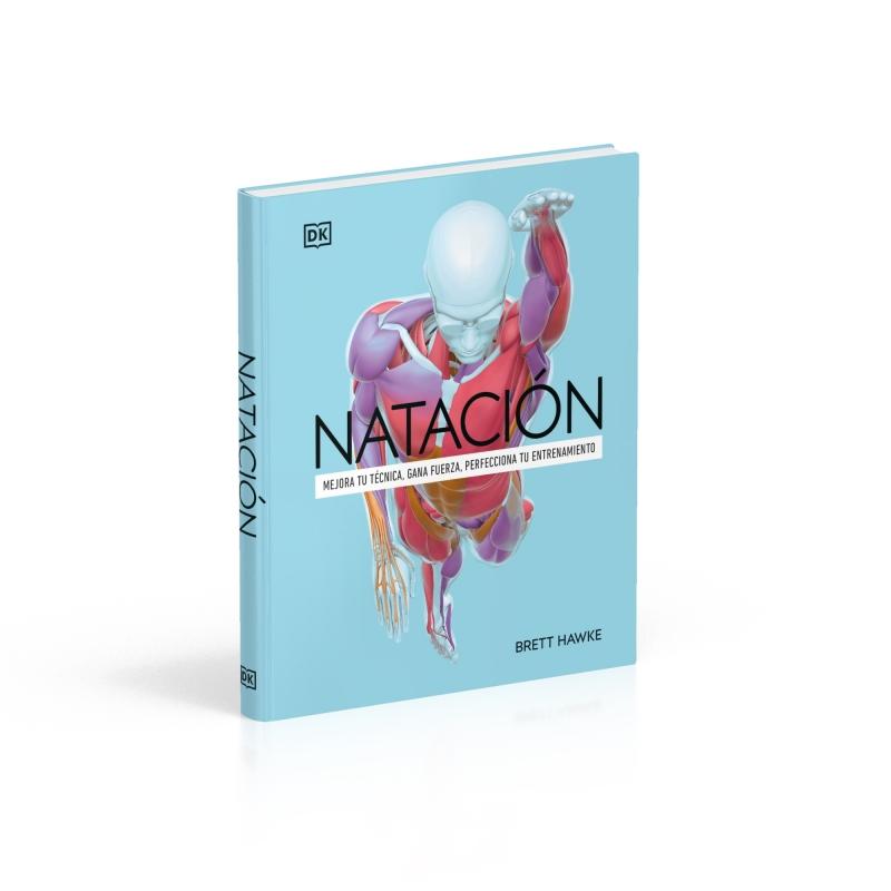 Natación: Mejora tu técnica, gana fuerza, perfecciona tu entrenamiento (Capa mole) 6