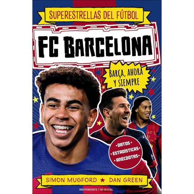 Imagen 0 de FC Barcelona: Barça, ahora y siempre  (Tapa blanda con solapas)