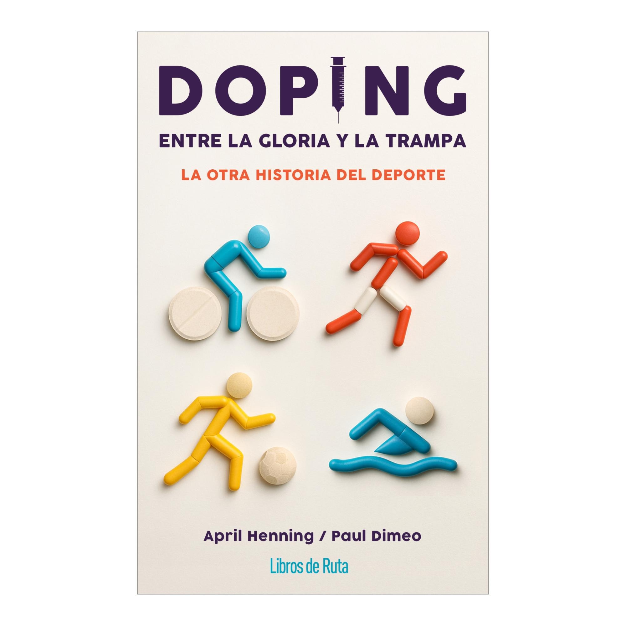 Imagem 0 de Doping. Entre la gloria y la trampa: La otra historia del deporte (Capa mole)