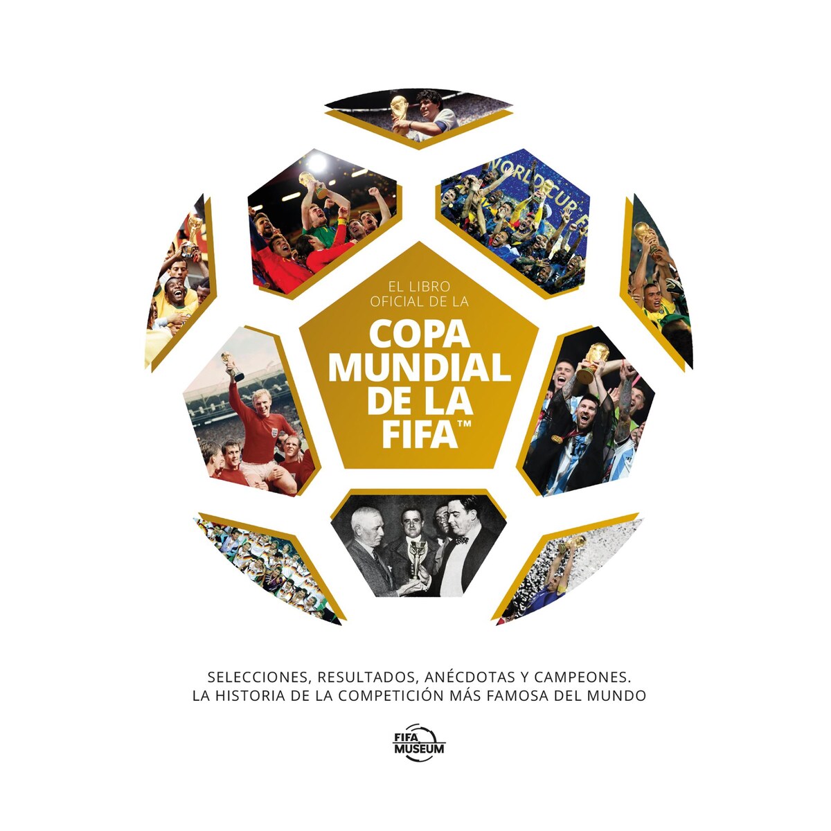 El libro oficial de la Copa Mundial de la FIFA: Selecciones, resultados ...