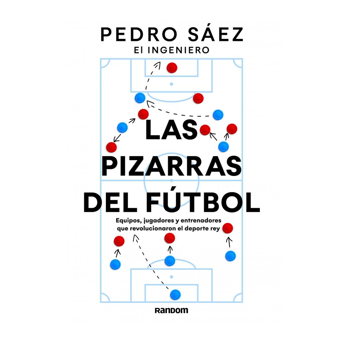 Imagem 0 de Las pizarras del fútbol: Equipos, jugadores y entrenadores que revolucionaron el deporte rey  & (Capa mole)