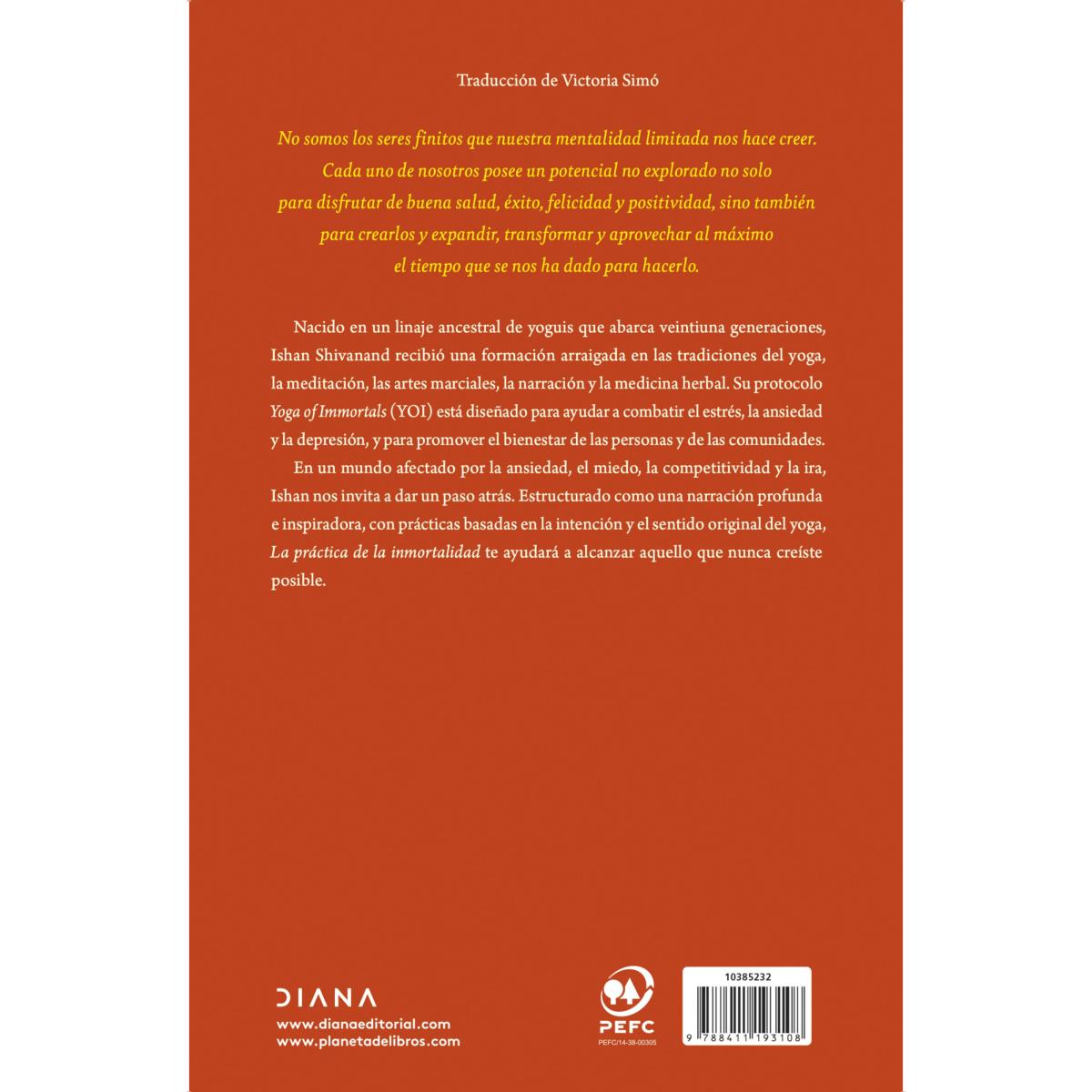 La práctica de la inmortalidad: La guía de un monje moderno para descubrir tu potencial ilimitado de salud, felicidad y positivi (Capa mole com abas) 2
