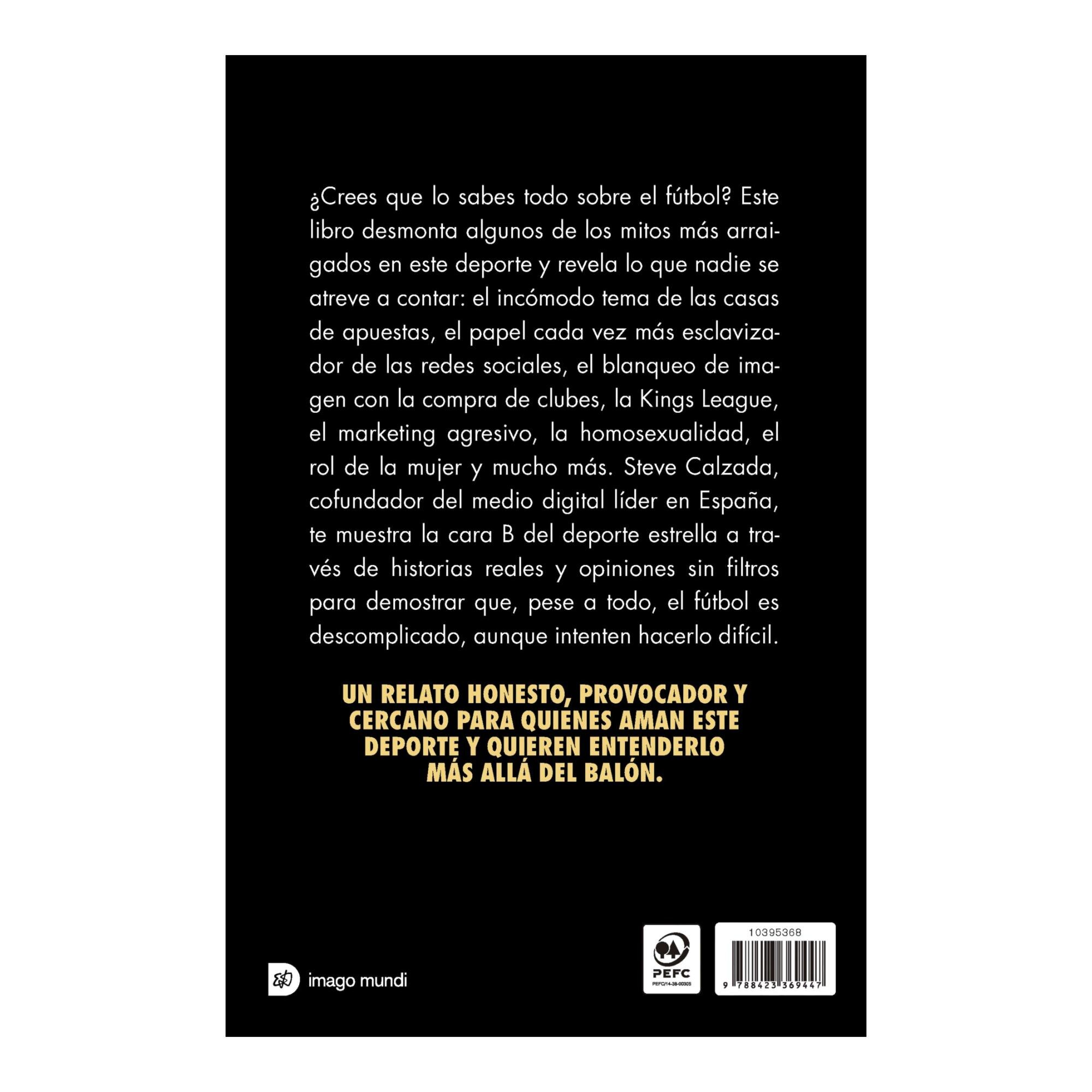 El fútbol es descomplicado: Historias y verdades incómodas del fútbol que nadie se atreve a contar (Capa mole com abas) 2