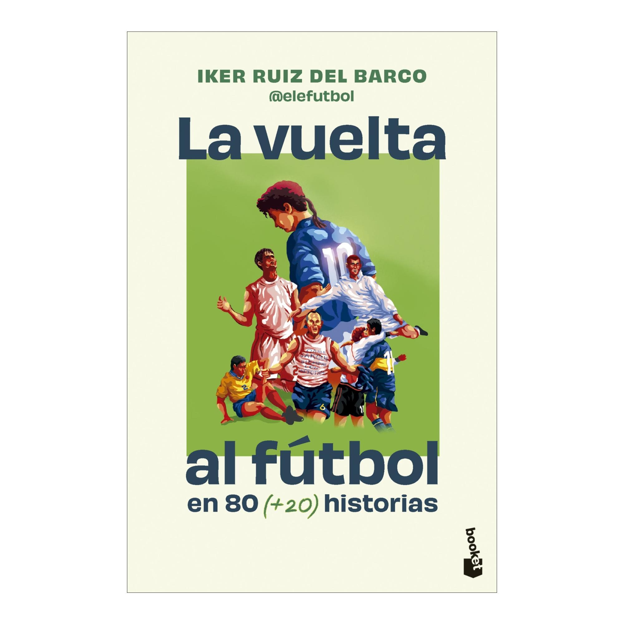 Imagem 0 de La vuelta al fútbol en 80 (+20) historias (Bolso)
