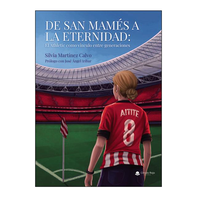 De san mamés a la eternidad: el athletic como vínc 1