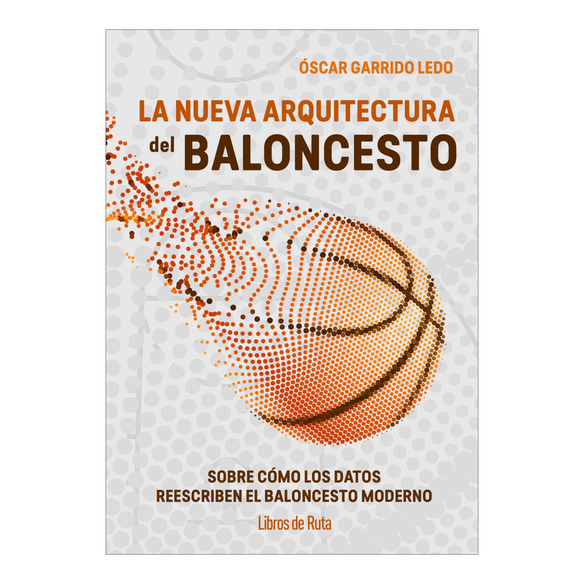 Imagem 0 de La nueva arquitectura del baloncesto: Sobre cómo los datos reescriben el juego moderno (Capa mole)